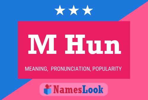 M Hun Name Poster