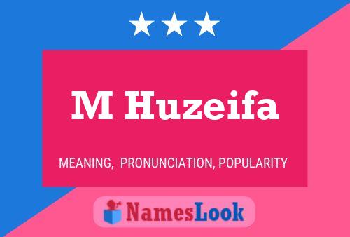 M Huzeifa Name Poster