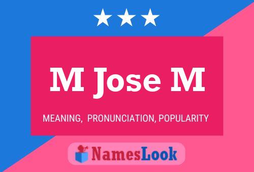 M Jose M Name Poster