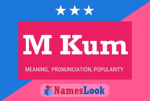 M Kum Name Poster