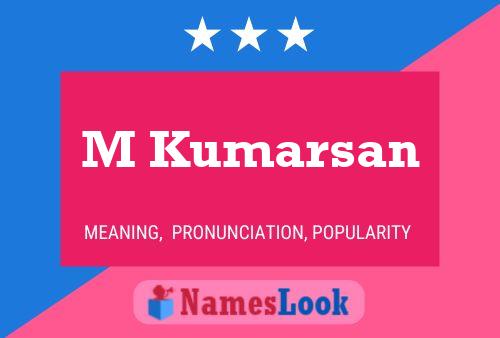 M Kumarsan Name Poster