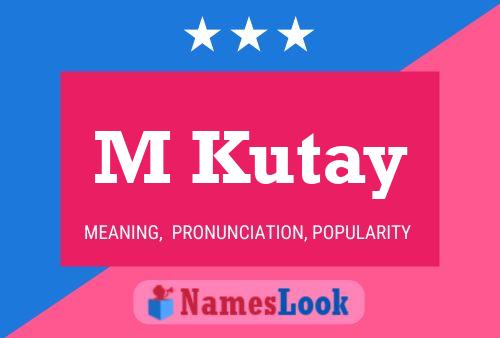 M Kutay Name Poster