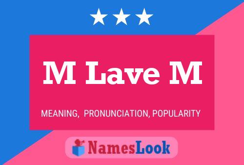 M Lave M Name Poster