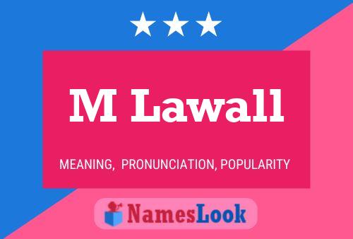 M Lawall Name Poster