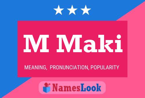 M Maki Name Poster