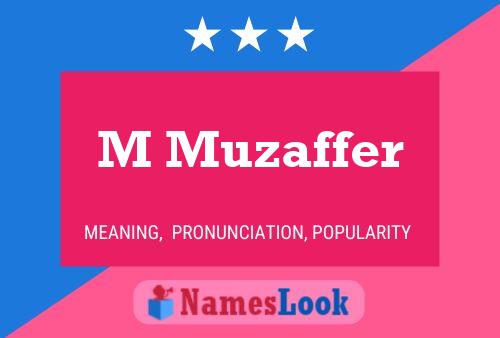 M Muzaffer Name Poster