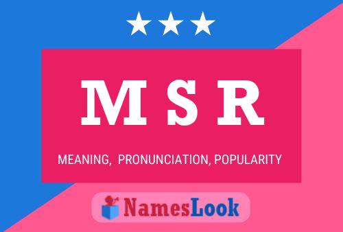 M S R Name Poster