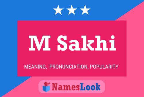 M Sakhi Name Poster