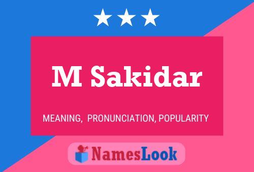 M Sakidar Name Poster