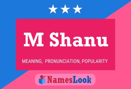 M Shanu Name Poster