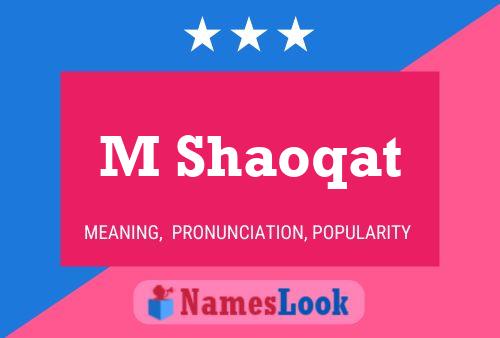 M Shaoqat Name Poster