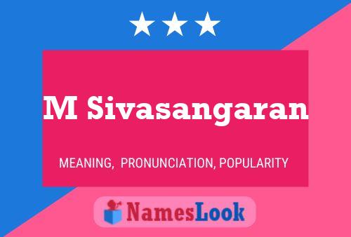 M Sivasangaran Name Poster