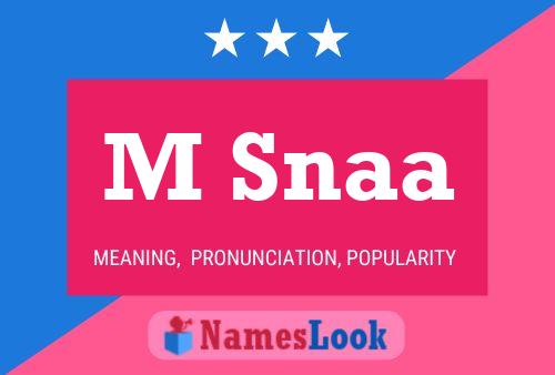 M Snaa Name Poster