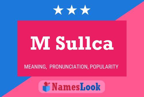 M Sullca Name Poster