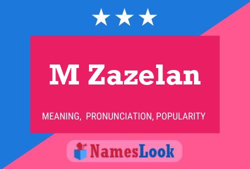 M Zazelan Name Poster