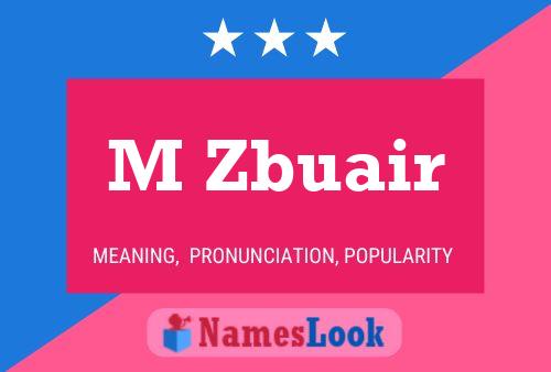 M Zbuair Name Poster