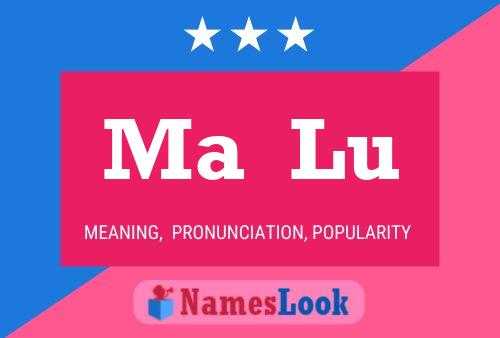 Ma  Lu Name Poster