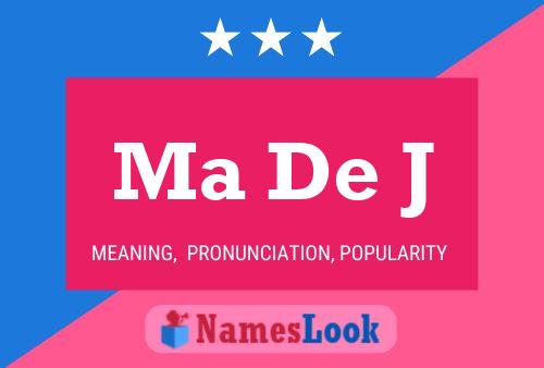 Ma De J Name Poster