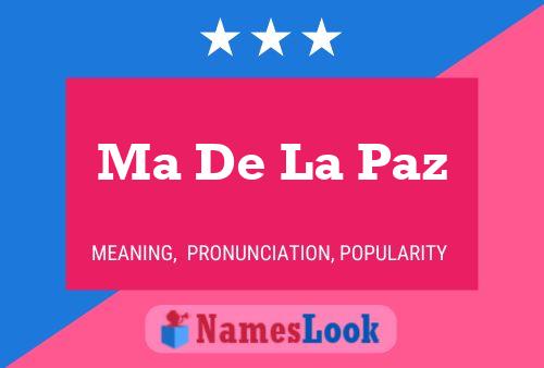 Ma De La Paz Name Poster