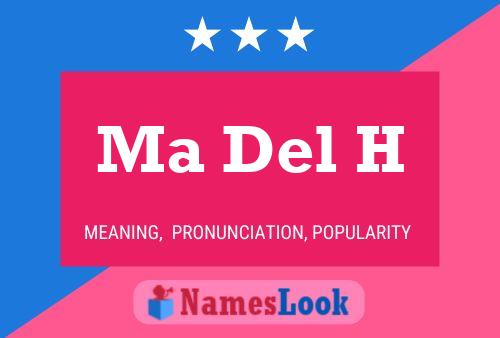 Ma Del H Name Poster