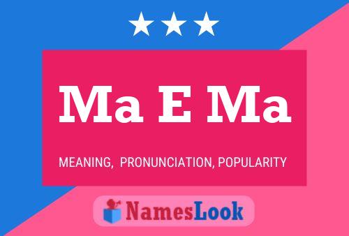 Ma E Ma Name Poster