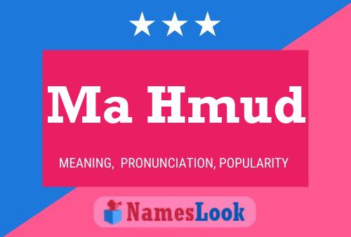 Ma Hmud Name Poster