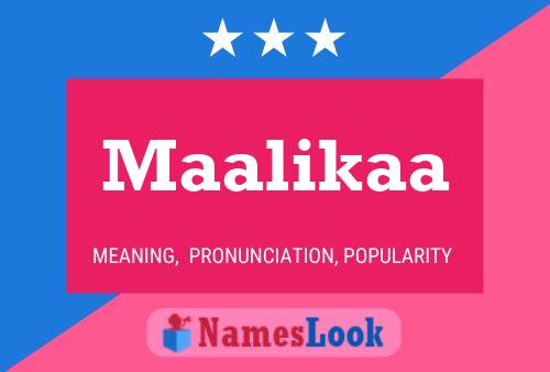 Maalikaa Name Poster