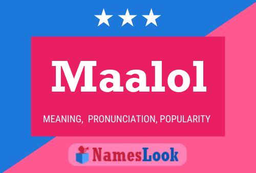 Maalol Name Poster