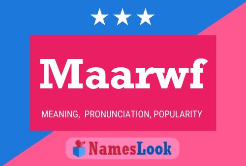 Maarwf Name Poster