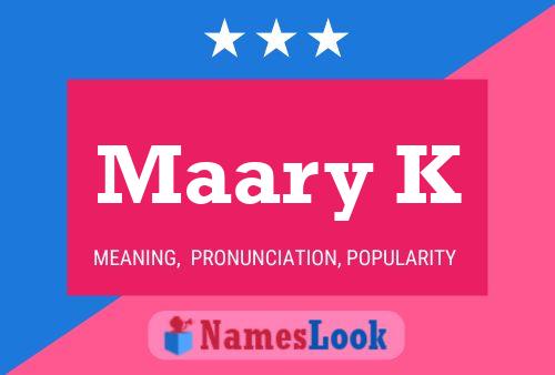 Maary K Name Poster