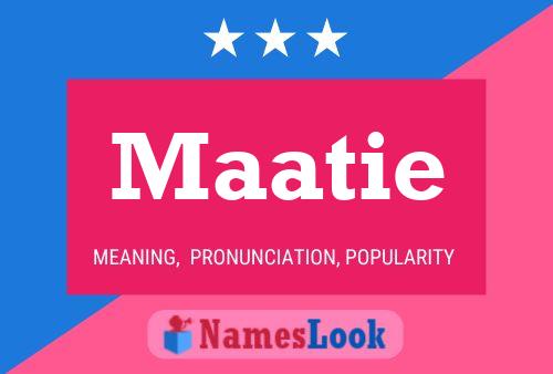 Maatie Name Poster