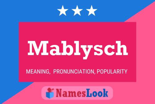 Mablysch Name Poster