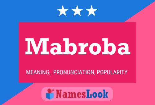 Mabroba Name Poster