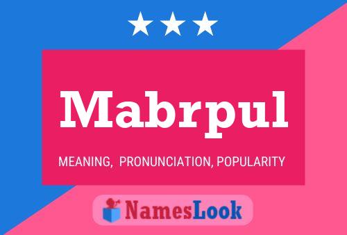 Mabrpul Name Poster