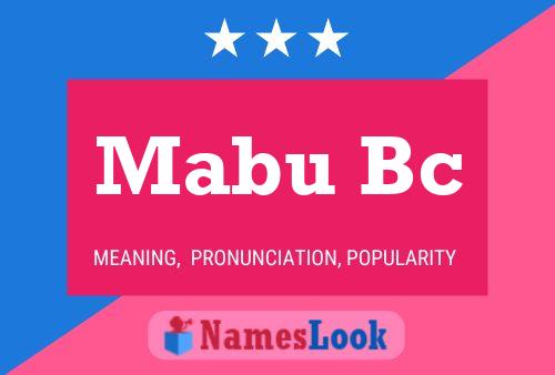 Mabu Bc Name Poster