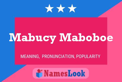 Mabucy Maboboe Name Poster