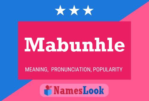 Mabunhle Name Poster