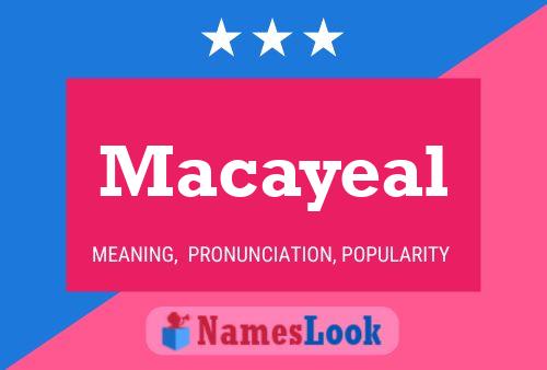 Macayeal Name Poster