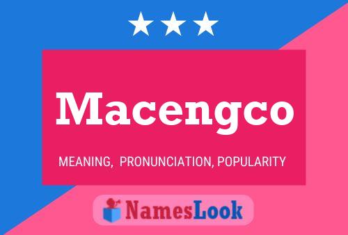 Macengco Name Poster