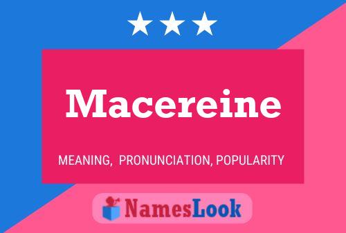 Macereine Name Poster