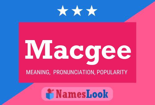 Macgee Name Poster