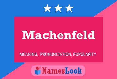 Machenfeld Name Poster