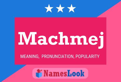 Machmej Name Poster