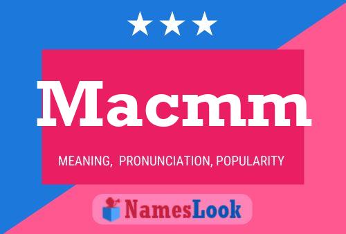 Macmm Name Poster