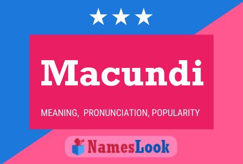 Macundi Name Poster