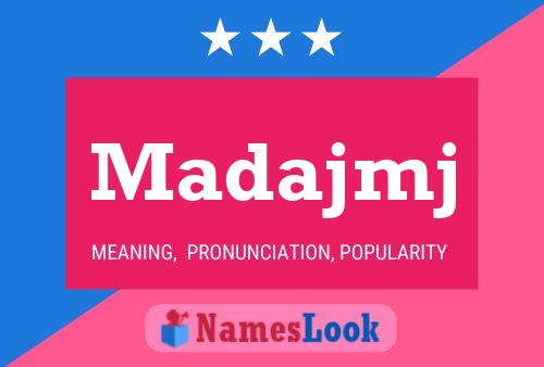 Madajmj Name Poster