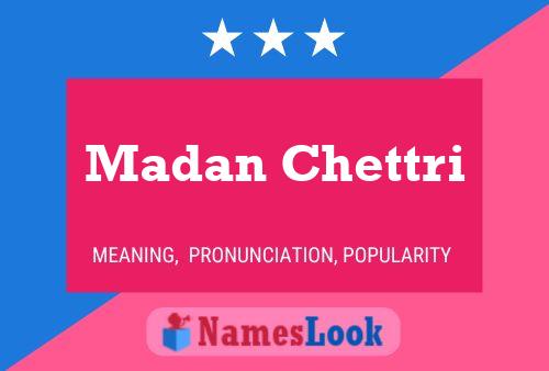 Madan Chettri Name Poster