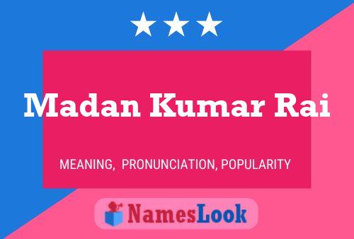 Madan Kumar Rai Name Poster