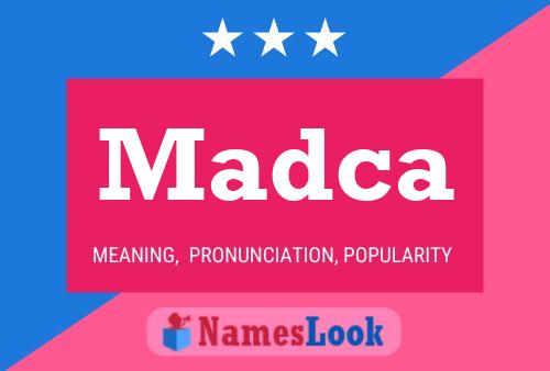 Madca Name Poster