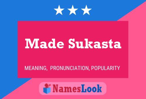 Made Sukasta Name Poster